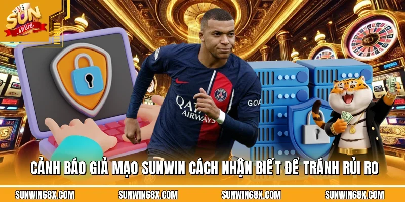 Cảnh Báo Giả Mạo SUNWIN