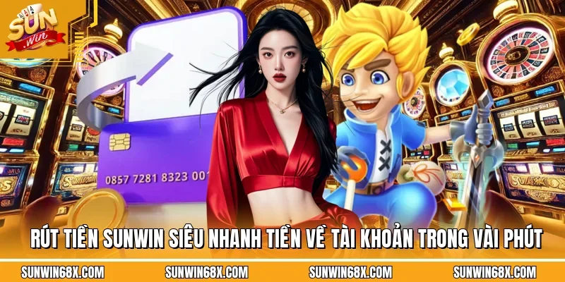 Rút Tiền SUNWIN